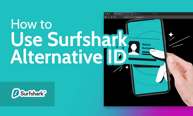 Stay Anonymous Online How Surfshark Alternative ID Protects Your Identity